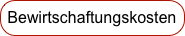 Bewirtschaftungskosten
